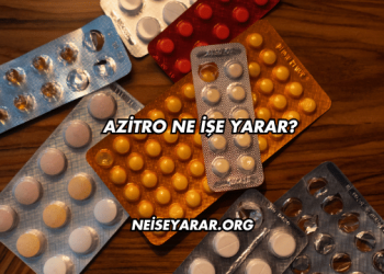 Azitro Ne İşe Yarar?