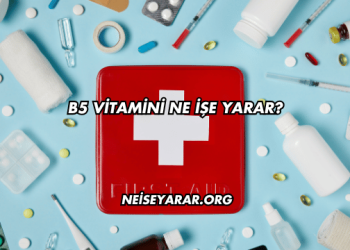 B5 Vitamini Ne İşe Yarar?