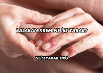 Balaban Krem Ne İşe Yarar?