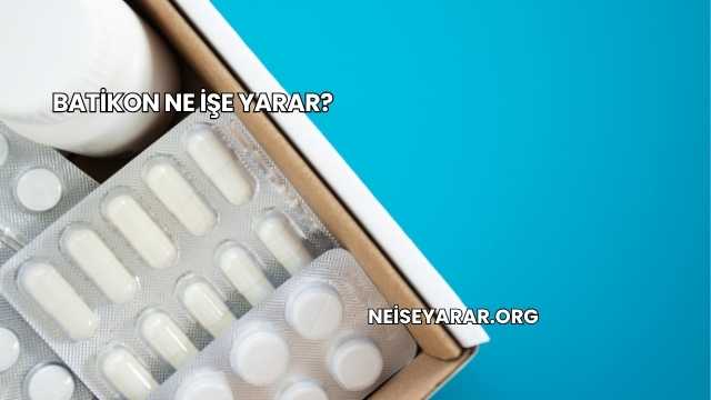 Batikon Ne İşe Yarar?