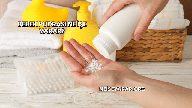 Bebek Pudrası Ne İşe Yarar?