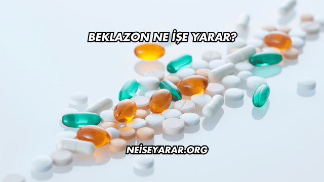 Beklazon Ne İşe Yarar?