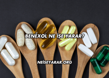 Benexol Ne İşe Yarar?