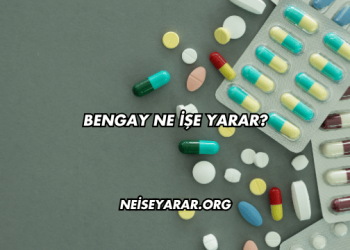 Bengay Ne İşe Yarar?
