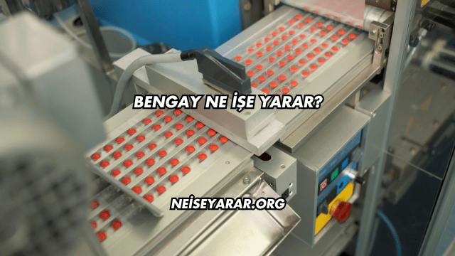 Bengay Ne İşe Yarar?