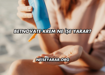 Betnovate Krem Ne İşe Yarar?
