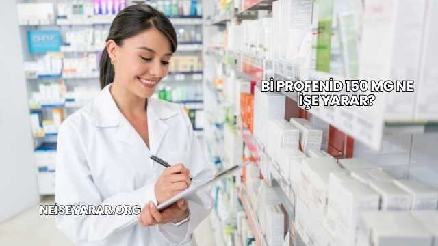 Bi Profenid 150 Mg Ne İşe Yarar?