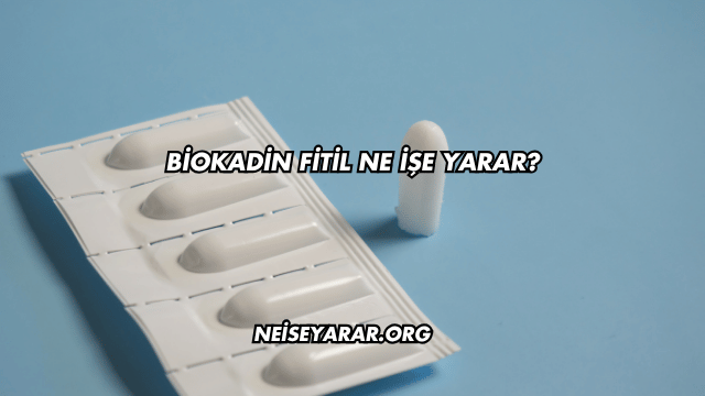 Biokadin Fitil Ne İşe Yarar?