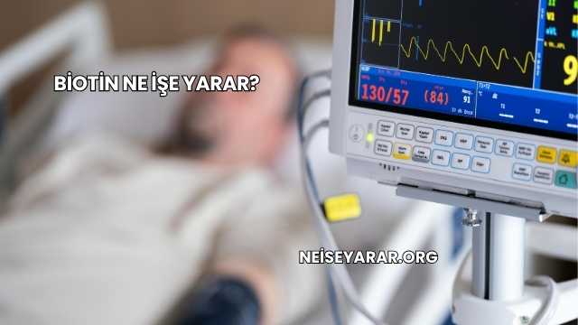 Biotin Ne İşe Yarar?