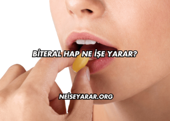 Biteral Hap Ne İşe Yarar?