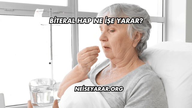Biteral Hap Ne İşe Yarar?