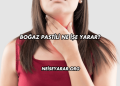 Boğaz Pastili Ne İşe Yarar?