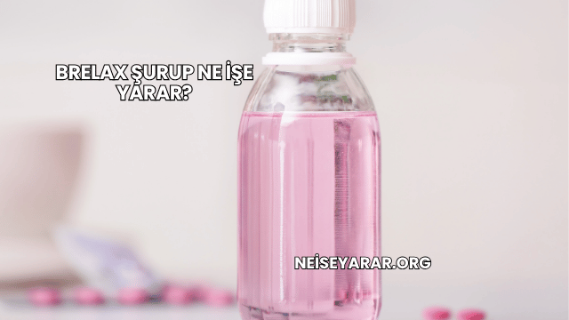 Brelax Şurup Ne İşe Yarar?