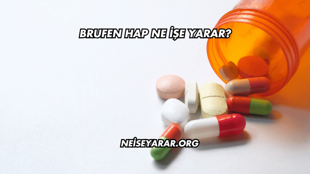 Brufen Hap Ne İşe Yarar