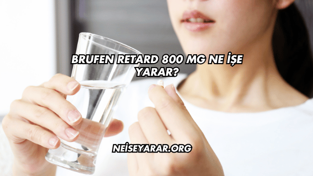 Brufen Retard 800 Mg Ne İşe Yarar?