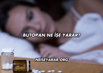 Butopan Ne İşe Yarar?