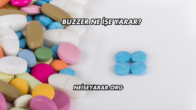 Buzzer Ne İşe Yarar?