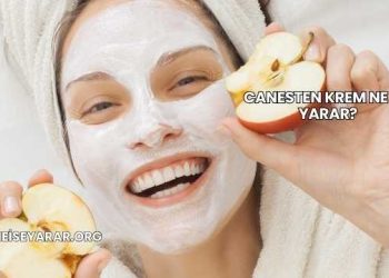 Canesten Krem Ne İşe Yarar?