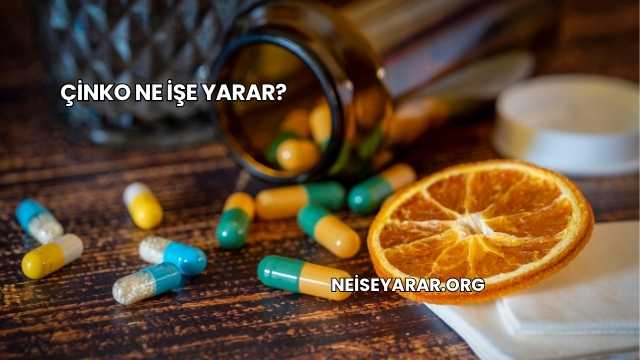 Çinko Ne İşe Yarar?
