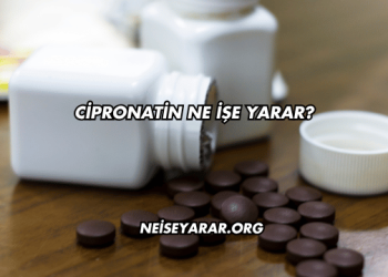 Cipronatin Ne İşe Yarar?