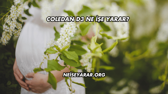 Coledan D3 Ne İşe Yarar