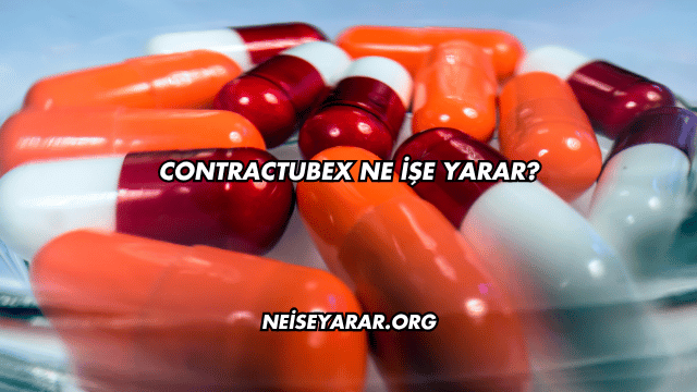 Contractubex Ne İşe Yarar?