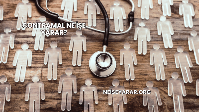 Contramal Ne İşe Yarar?