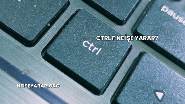 Ctrl F Ne İşe Yarar?