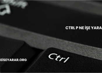Ctrl P Ne İşe Yarar?