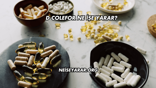 D Colefor Ne İşe Yarar?