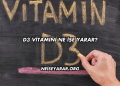 D3 Vitamini Ne İşe Yarar?