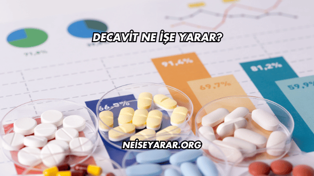 Decavit Ne İşe Yarar?