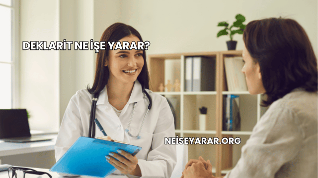 Deklarit Ne İşe Yarar?