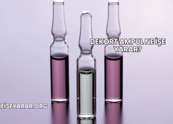 Dekort Ampul Ne İşe Yarar?