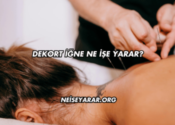 Dekort İğne Ne İşe Yarar?