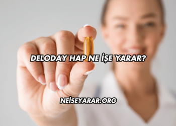 Deloday Hap Ne İşe Yarar?