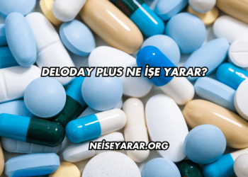 Deloday Plus Ne İşe Yarar?