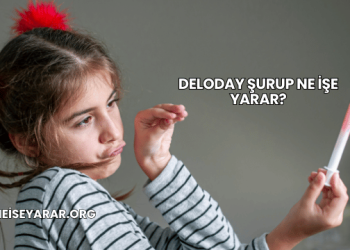Deloday Şurup Ne İşe Yarar?