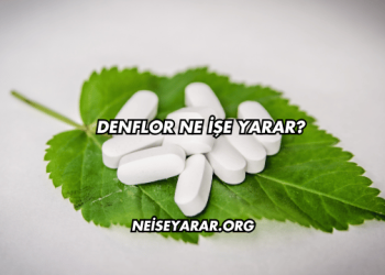 Denflor Ne İşe Yarar?