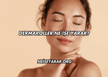 Dermaroller Ne İşe Yarar?