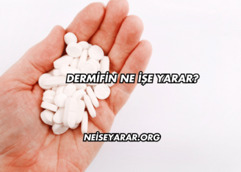 Dermifin Ne İşe Yarar?