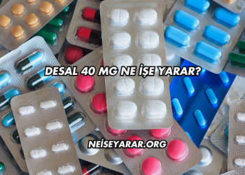 Desal 40 Mg Ne İşe Yarar?
