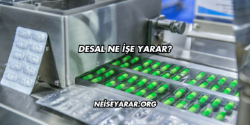 Desal Ne İşe Yarar?