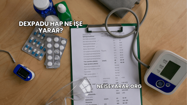 Dexpadu Hap Ne İşe Yarar?