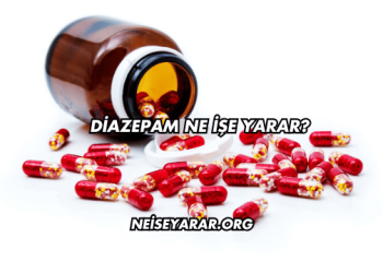 Diazepam Ne İşe Yarar?