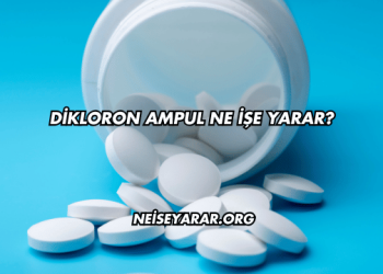 Dikloron Ampul Ne İşe Yarar?
