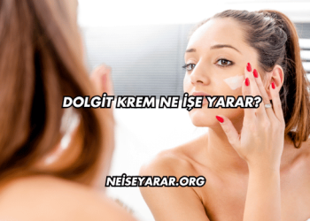 Dolgit Krem Ne İşe Yarar?