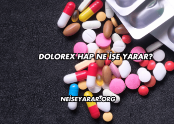 Dolorex Hap Ne İşe Yarar?