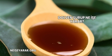 Dolven Şurup Ne İşe Yarar?
