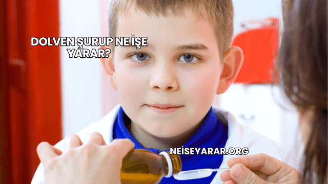 Dolven Şurup Ne İşe Yarar?